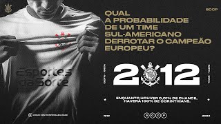 114 anos Corinthians EP 01  Qual seria a probabilidade  2012 [upl. by Krucik]