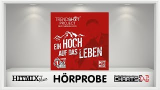 Trendshot Project feat Miguel Luxo  Ein Hoch auf das Leben Ösibussi Edition  Hörprobe [upl. by Reese]