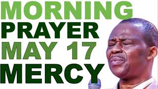 MAY 17TH OLUKOYA MORNING PRAYERS  COMMAND THE MORNING DR DK OLUKOYA [upl. by Syla]