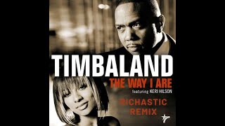 Timbaland ft Keri Hilson amp DOE  The Way I Are  Richastic Amapiano Remix [upl. by Arimihc]