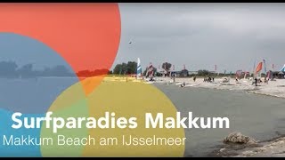 Surfparadies Makkum am IJsselmeer [upl. by Nnylrahc170]