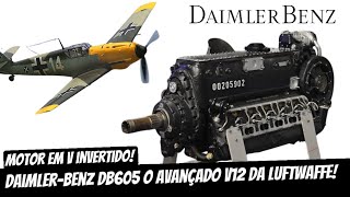 DAIMLERBENZ DB605  O AVANÇADO MOTOR V12 INVERTIDO [upl. by Onairot]