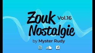 ZOUK NOSTALGIE 16 [upl. by Nelia]