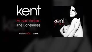 Kent  Ensamheten Swedish amp English Lyrics [upl. by Gierc]