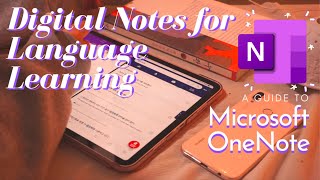 Digital Note Taking in Microsoft OneNote 【How I take notes for Language Learning】 [upl. by Ahasuerus]