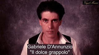 Gabriele DAnnunzio  Il dolce grappolo \ lettura integrale di Virgal Masuri [upl. by Stoffel]