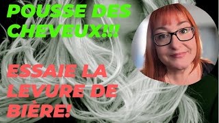 POUSSE DE CHEVEUX avec la LEVURE DE BIÈRE Que des bienfaits [upl. by Squires855]