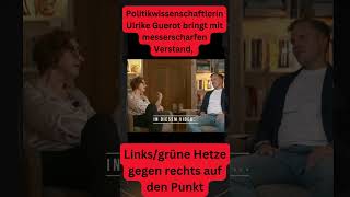 Ulrike Guerot wie immer auf den Punkt  Hetze gegen rechts ist dumm Punkt shortsatire [upl. by Lamok]