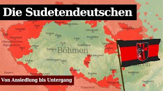 Die Sudetendeutschen  Von Ansiedlung bis Untergang [upl. by Evars]