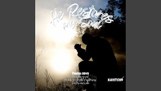 He Restores My Soul [upl. by Dryfoos]