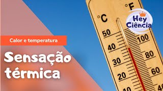 Sensação térmica  7° ano  Ciências [upl. by Rogovy]