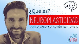 👨‍⚕️NEUROPLASTICIDAD  Dr ALONSO GUTIERREZ ROMERO  Una EVC en mi vida [upl. by Doralynne643]