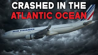 The Titanic of the Skies Fatal Mistakes Behind Air France 447s Tragic Crash [upl. by Llekcm]