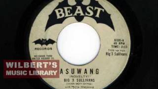 ASUWANG D Big 3 Sullivans very first song from 1966 [upl. by Virnelli]