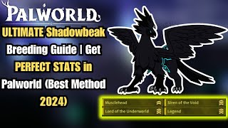 How To Make Most Powerful Shadowbeak Currently Possible In the Game  Palworld Guide [upl. by Chappelka806]