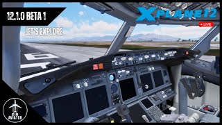 NEW UPDATE  Xplane 1210 b1  WHATS NEW  XPlane 12 LIVE [upl. by Hashum910]