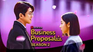 BUSINESS PROPOSAL Season 2 Trailer is FINALLY Here [upl. by Kolodgie]