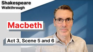 Macbeth Analysis Act 3 Scene 5 and 6 Full Commentary [upl. by Llevron991]