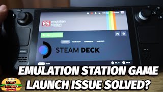 Emulation StationRetroarch Steam Deck Game Launch Issue SOLVED EmuDeck [upl. by Legnaesoj]