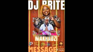 MESSAGE TO MAKHADZI TRANDING HITSDJ BRITE THE MUSIC LOVER [upl. by Templia855]