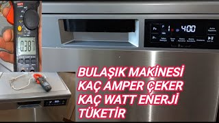 Bulaşık Makinesi NeKadar Enerji Tüketir Amper Ölçümü Watt Hesabı [upl. by Nosduh]