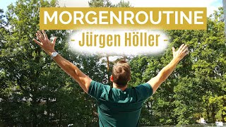 MORGENROUTINE eines Motivationstrainers  Jürgen Höller [upl. by Maletta]