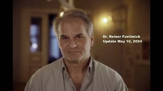 Dr Reiner Fuellmich  Update May 10 2024 [upl. by Roleat729]