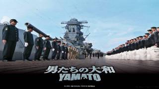 Otokotachi no Yamato  Men of the Yamato  OST [upl. by Lanna]