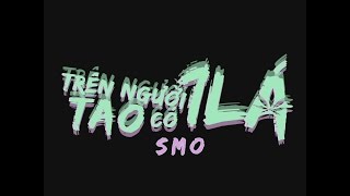 Official MV  SMO  Trên Người Tao Có 1 Lá  Prod by NVM [upl. by Spike502]