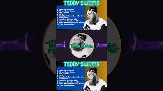 Love for a Minute  Teddy Swims  Best Songs Collection 2024 shorts [upl. by Toddy]