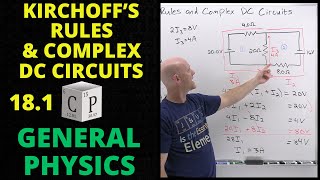 181 Kirchhoffs Rules and Complex DC Circuits  General Physics [upl. by Leeda321]