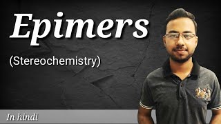 epimers in carbohydrates in hindi  epimers of glucose  stereochemistry of carbohydrates  part 3 [upl. by Perpetua]