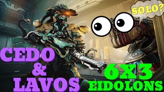 Warframe  Eidolon 6x3 Solo  CEDO amp LAVOS  NoRivenBlessShardsPads [upl. by Aneel]