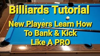 New Player Tutorial How to Aim Bank and Kick Shots Best Bank Shot Video for Beginners [upl. by Nesta375]