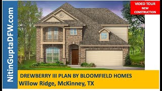 Willow Wood McKinney TX Drewberry III Plan By Bloomfield Homes [upl. by Particia]