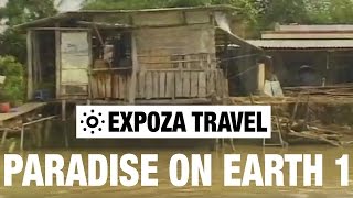 Paradise on Earth 1 Vacation Travel Video Guide [upl. by Pfosi]