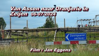 Van Assen naar de Oranjerie in Zeijen 06 07 2024 [upl. by Josepha]