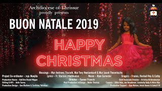 2019 BUON NATALE I Official Music Video Song I Happy Christmas I Archdiocese of Thrissur [upl. by Zoha]