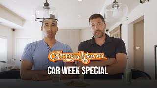 Car Week Special — The Carmudgeon Show — Ep 45 [upl. by Larret]