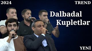 Elşən Balaxanı Dalbadal Deyir Mircəlal Elşən Emin Mərdan Əzizağa Meyxana 2024 [upl. by Ylurt489]