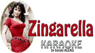 ♦ Zingarella ♦ K A R A O K E ♦ [upl. by Lobiv]