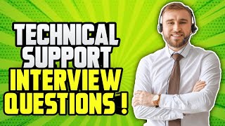 TECHNICAL SUPPORT Interview Questions amp Answers How to PASS a Technical Support Job interview [upl. by Nodla624]