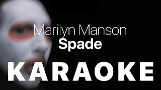 Marilyn Manson  Spade KARAOKE [upl. by Adnylam]