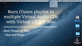 Burn an iTunes playlist to multiple Virtual Audio CDs with Virtual CD RW Mac  “Burn” Fast and Easy [upl. by Ikkir833]