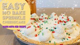 NoBake Funfetti Cheesecake Little Cooks Big Flavors [upl. by Denna]