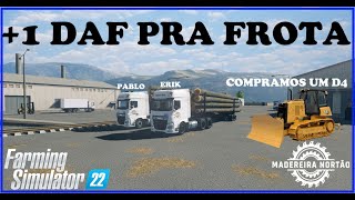 1 DAF PRA FROTA  Madereira Nortão  Farming simulator 22 [upl. by Sinnej]