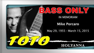 Mike Porcaro  HOLYANNA  1984  Bass Only [upl. by Anyahc]