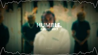 ♪ humble kendrick lamar  audio edit [upl. by Tegdirb496]