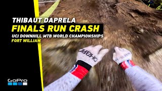 GoPro CRASH for Thibaut Daprela Finals run in Fort William  2023 UCI DHI MTB World Championships [upl. by Trik]