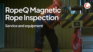 RopeQ Magnetic Rope Inspection [upl. by Alocin]